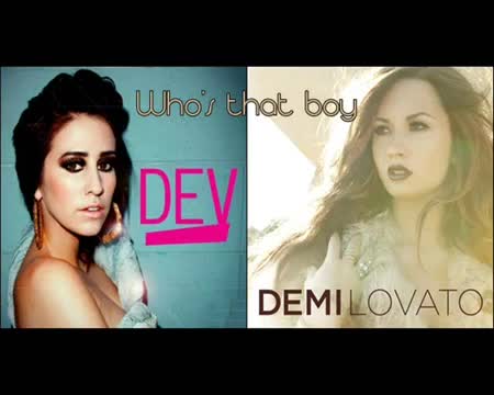 New* Dev ft Demi lovato - Who s that boy