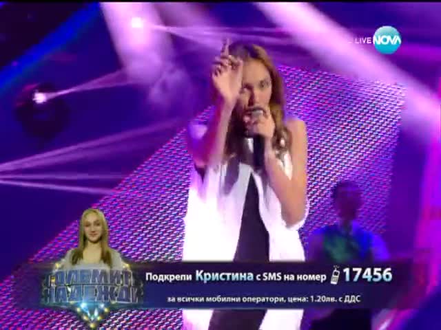 Кристина Тончева- Големите надежди 1/4-финал - 07.05.2014 г.