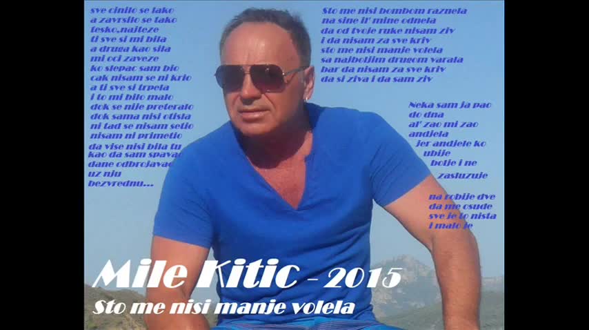 Premijera!!! Mile Kitic - 2015 - Sto me nisi manje volela (hq) (bg sub)