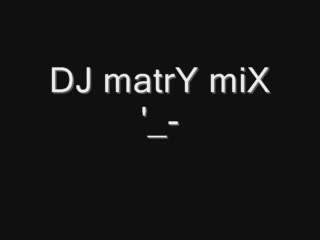 Dj Matry Ku4ek 2008 ;) Samo Za Maniaci ;)