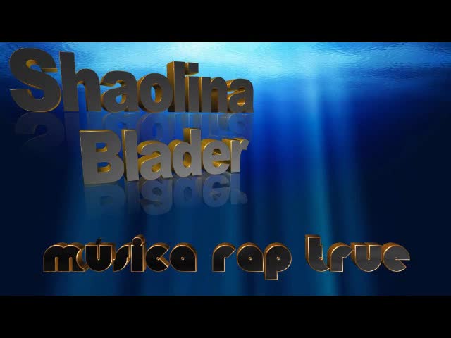 Shaolina feat. Blader - Musica rap True