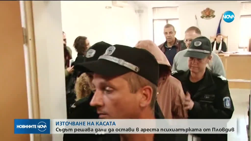 Адвокатът на задържаната психиатъркa: Няма доказателства срещу нея