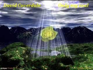 David Coverdale - Only My Soul Превод