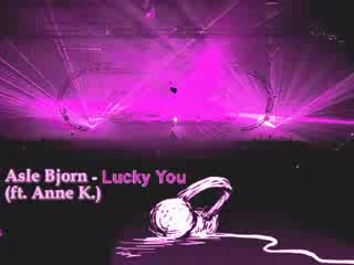 Asle Bjorn Ft. Anne K. - Lucky You Бг субтитри