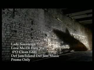 Lady Sovereign - Love Me Or Hate Me (HQ)